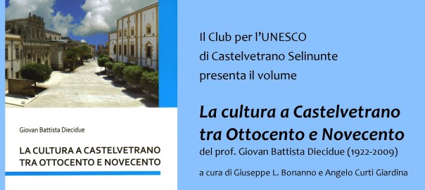 Presentazione del libro “La cultura a Castelvetrano tra Ottocento e Novecento”