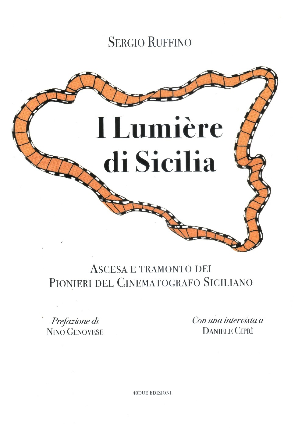 libro “I Lumière di Sicilia – ascesa e tramonto dei Pionieri del Cinematografo Siciliano”